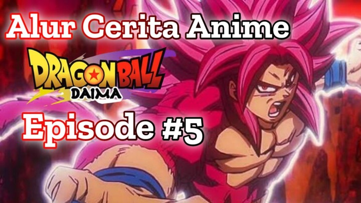 Alur Cerita Dragon Ball Daima Episode 5: GOKU KECIL SUPER SAIYAN!