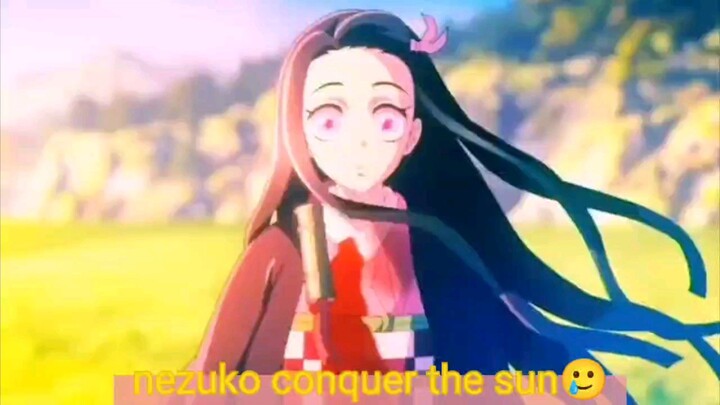 nezuko conquer the sun 🥲☺️