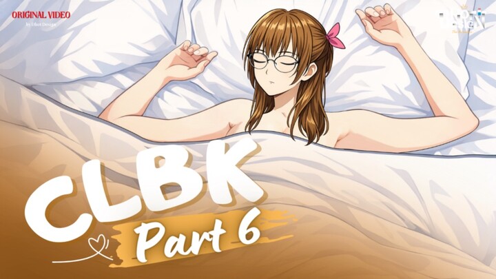 CLBK PART 6 - Animasi Sekolah