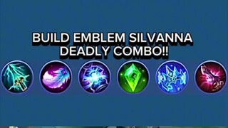 Build Emblem Silvana Combo Deadly