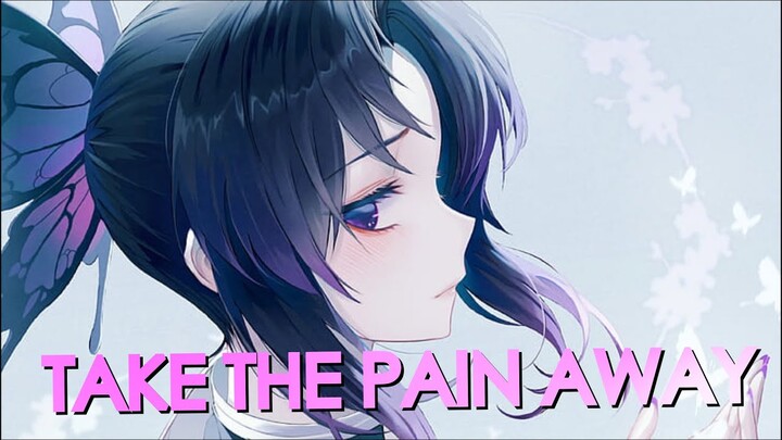 「AMV」Anime Mix-Take The Pain Away