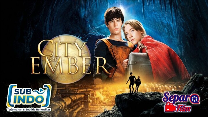 City of Ember (2008) [Sub Indo]