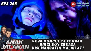 REVA MUNCUL DI TENGAH RING! BOY SERASA DISEMANGATIN MALAIKAT! - ANAK JALANAN