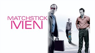 Matchstick Men (2003) | Action, Comedy | Western Movie