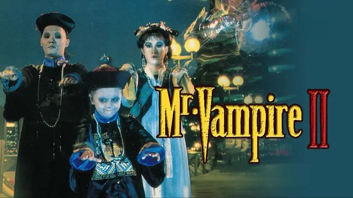Mr. Vampire II (1986) | Subtitle Indonesia