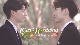 【MewGulf】 Yêu em ngàn lần❥ MV kỉ niệm ngày cưới: từ khi gặp mặt đến khi kết hôn❥ Lời cảnh báo ngọt n