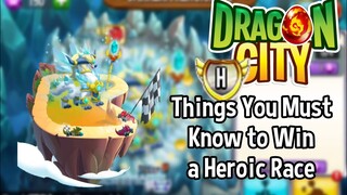 TIPS AND TRICKS YOU MUST KNOW TO WIN A HEROIC RACE | Dragon City 2020 |