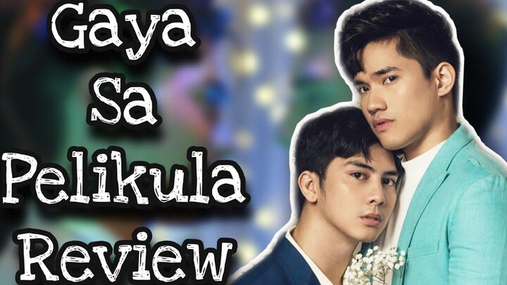 รีวิว Gaya sa Pelikula (Like In The Movies) - The BL Series that Matters