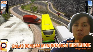 #22 Akhirnya Supir Kita Bentuk Mukanya Gini, Demi Para Pemudik Kita Lanjut Game Buss Simulator