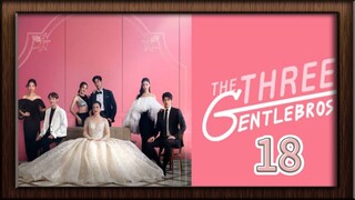 the three gentle Bros 18 end 🇮🇩