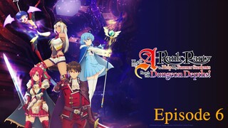 I Left My A-Rank Party to Help My Former Students Reach the Dungeon Depths ep6