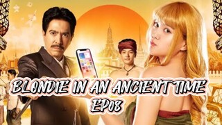 [ENGSUB] BLONDIE IN AN ANCIENT TIME EP08