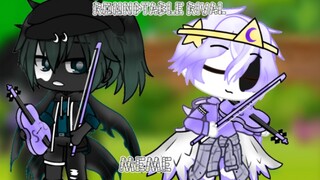 Roundtable Rival || MEME || ft.bad sanses || Gacha Club