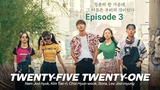Twenty Five Twenty One Episode 3