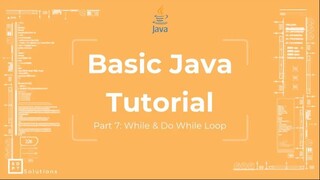 Basic Java Tutorial #7 WHILE & DO - WHILE Loop - ITERATION - BREAK | Eclipse - Java Packages