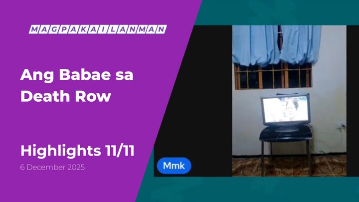 HIGHLIGHTS 11/11: Ang Babae sa Death Row • December 6, 2025 | Magpakailanman