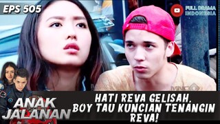 HATI REVA GELISAH, BOY TAU KUNCIAN TENANGIN REVA! - ANAK JALANAN
