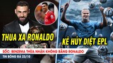 BẢN TIN 23/10| SỐC:Benzema thừa nhận KHÔNG BẰNG Ronaldo; Lại cú đúp,Haaland xô đổ kỉ lục huyền thoại