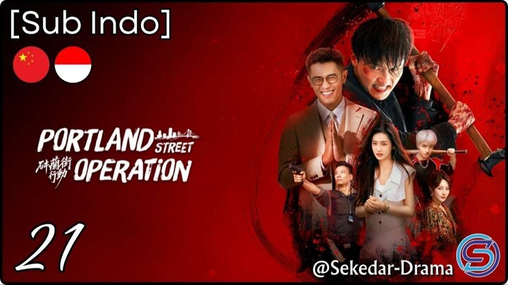 [Sub Indo] Portland Street Operation – Eps. 21 (2026)
