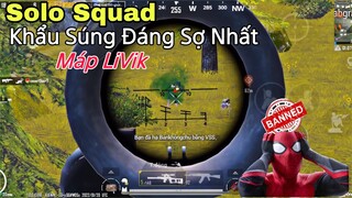 PUBG Mobile | Solo Squad - New Trick 🤣 Đã Tìm Ra Khẩu Súng Đáng Sợ Nhất Máp LiVik | NhâmHNTV