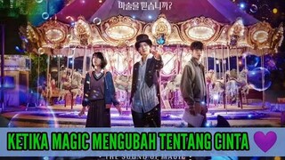 Sinopsis Drama The Sound of Magic 2022 ! Ketika Magic Merubah Tentang Cinta 💜💛