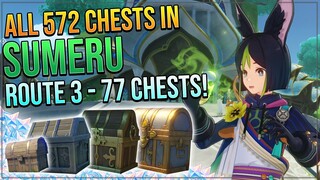 ALL 572 CHESTS IN SUMERU! - AVIDYA FOREST! | ROUTE 3 - 77 CHESTS!