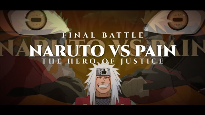 THE HERO OF JUSTICE - ASMV - NARUTO VS PAIN
