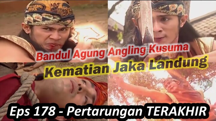 Pamungkas ! Pertarungan K3matian Angling Kusuma VS Simolodra - Alur Film Ep178