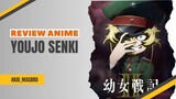 Review Anime YOUJO SENKI