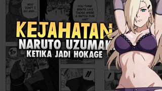 Kejahatan Naruto Ketika Menjadi Hokage