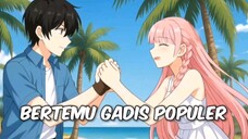 Terdampar di pulau terpencil. "Bertemu gadis populer". Eps.1 part.3