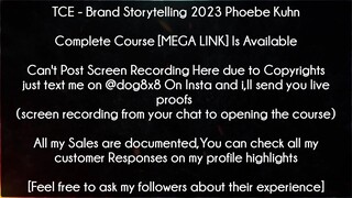 TCE Course  Brand Storytelling 2023 Phoebe Kuhn download