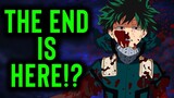 THE END IS HERE!? My Hero Academia is Officially Ending! - My Hero Academia