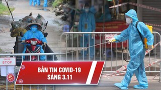 Covid-19 sáng 3/11: 932.357 ca nhiễm, 824.806 ca khỏi | Hà Nội ghi nhận 7 ổ dịch