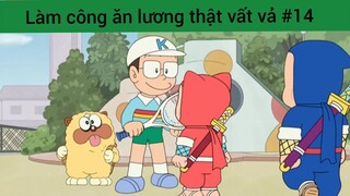làm công ăn lương thật vất vả phần 14