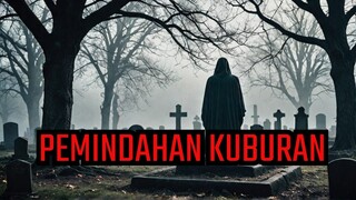 5 HAL MENAKUTKAN yang Terjadi Saat Pemindahan Kuburan