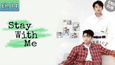 🇨🇳 Stay With Me | Episode 14