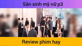 Sản sinh mỹ nữ p3