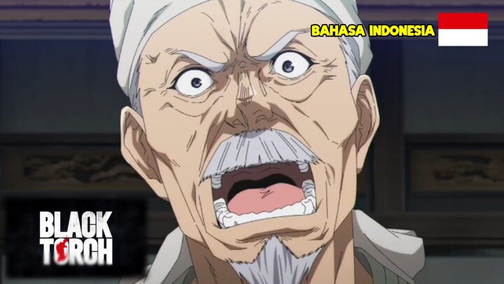 KAKEK KU MARAH KETIKA AKU HINA SUKU NYA!! [BLACK TORCH BAHASA INDONESIA]