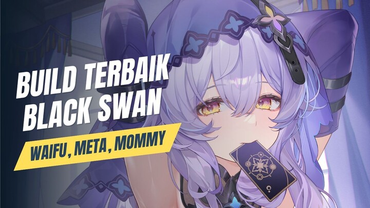 BUILD BLACK SWAN TERBAIK!!! DOT TERBAIK! | HONKAI:SATAR RAIL