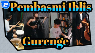 [Pembasmi Iblis / Epik] Gurenge (Versi Band)_2