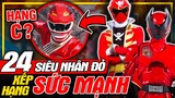 Xếp Hạng Sức Mạnh 24 Siêu Nhân Đỏ - Gao Đỏ Hạng C? | Super Sentai | meXINE