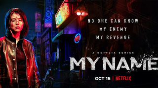 MY NAME | NETFLIX TRAILER 2021