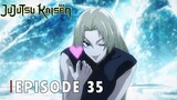 Jujutsu Kaisen Season 3 - Episode 35 [Bahasa Indonesia]