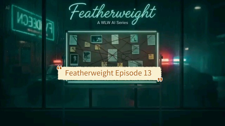 Featherweight Episode 13 {English Subtitles}