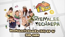HyeMiLeeYeChaePa (S1) EP 1 /SUB INDO