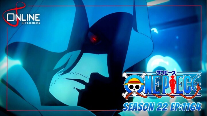 สรุปเนื้อหา วันพีซ ตอนที่ 1164 | One Piece ซีซั่น 22 ภาคเอลบัฟ