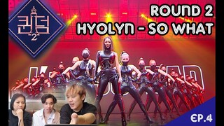 [Queendom 2] Round 2 - Hyolyn - So What - มงลงแบบไม่ต้องสงสัยเลยแม่