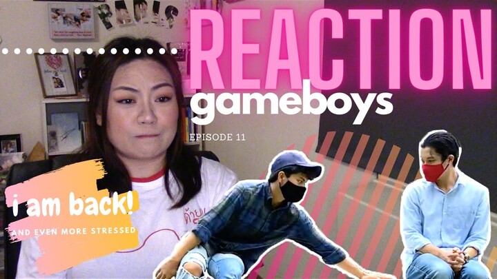 [ OH NOOOOOO!! ] Gameboys Episode 11 Reaction