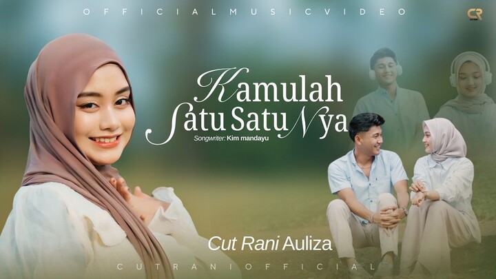 Cut Rani Auliza - Kamulah Satu Satunya (Official Music Video)